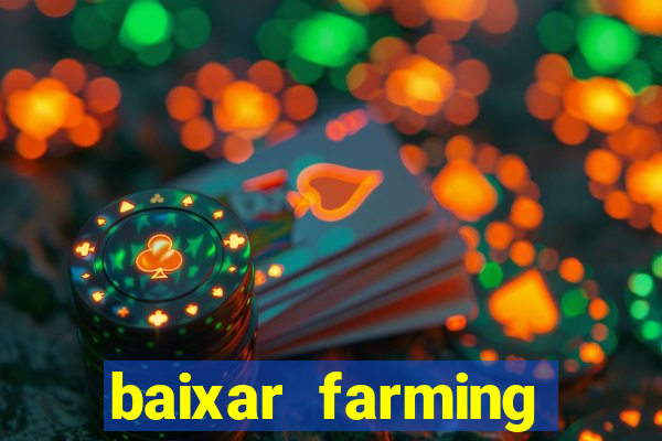 baixar farming simulator 18 dinheiro infinito